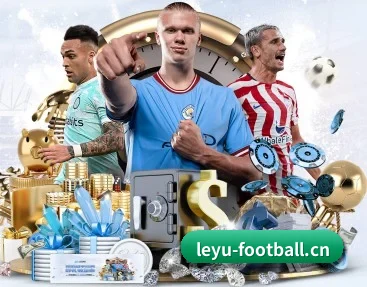 乐鱼体育football APP